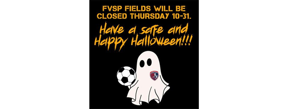 FVSP Closed on Halloween